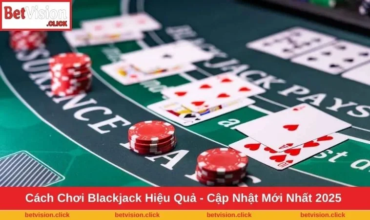 Cách Chơi Blackjack